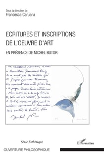 Écritures et inscriptions de l'oeuvre d'art - en présence de Michel Butor