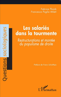 Les salariés dans la tourmente - restructurations et montee du populisme de droite