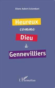 Heureux comme dieu à Gennevilliers