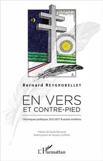 En vers et contre pied - chroniques politiques 2012-2017 et autres mirlitons
