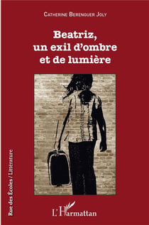 Béatriz, un exil d'ombre et de lumière