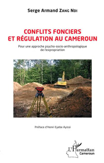 Conflits fonciers et régulation au Cameroun - pour une approche psycho-socio-anthropologique