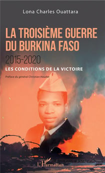 La roisième guerre du Burkina Faso - 2015-2020, les conditions de la victoire