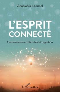 L'esprit connecté - connaissances culturelles et cognition