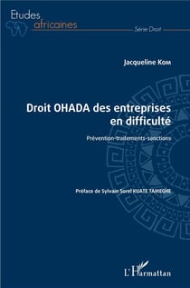 Droit OHADA des entreprises en difficulté : prévention-traitements-sanctions
