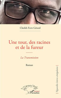 Une tour, des racines et de la fureur : la transmission