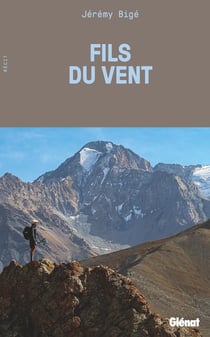 Fils du vent : A travers l'asie centrale, dans les pas des explorateurs d'antan