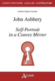 John Ashbery, self-portrait in a convex mirror