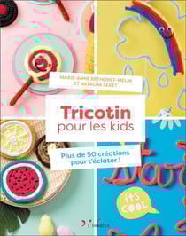 Tricotin pour les kids