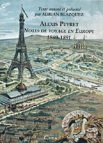Alexis peyret - notes de voyage en europe 1848-1891 - écrits du for privé des pays de l'adour