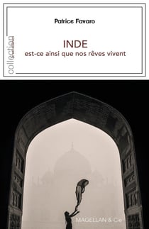 Inde, est-ce ainsi que nos rêves vivent