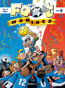 Les Foot Maniacs Tome 8