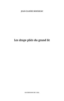 Les draps pliés du grand lit