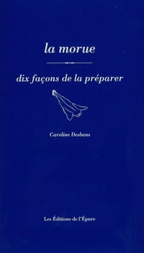 Dix façons de le préparer : la morue