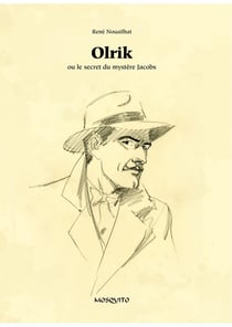 Olrik - ou le secret du mystère Jacobs