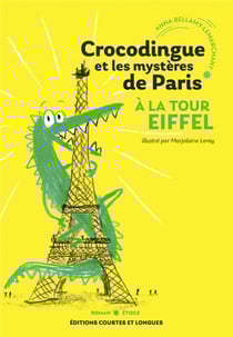 Crocodingue et les mystères de Paris : à la tour Eiffel