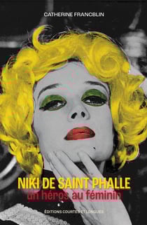 Niki de Saint Phalle, un héros au féminin