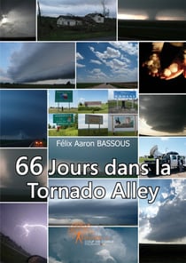 66 jours dans la Tornado Alley
