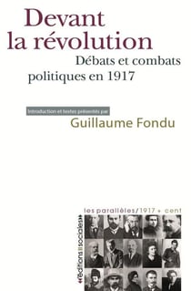 Devant la révolution - la gauche et l'Octobre 1917