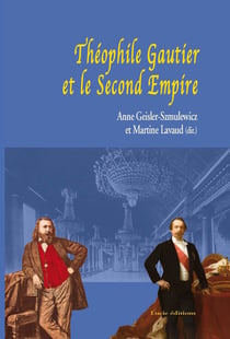 Théophile Gautier et le Second Empire