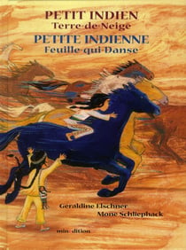 Petit indien, Terre-de-Neige - petite indienne, Feuille-qui-danse