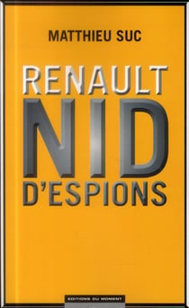 Renault, Nid D'Espions
