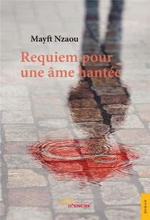 Requiem pour une ame hantee