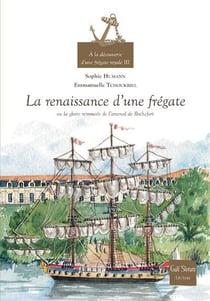 La renaissance d'une frégate