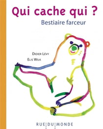 Qui cache qui ?  bestiaire farceur