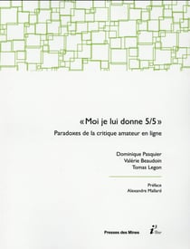 Moi, je lui donne 5/5 - paradoxes de la critique amateur en ligne