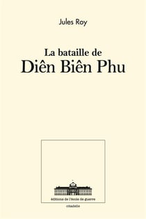 La bataille de Diên Biên Phu