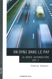 Un ovni dans le paf - la radio auroroutière 107.7