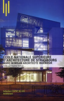 L'école nationale de Strasbourg - Marc Mimram, architecte ingénieur