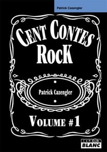 CENT CONTES ROCK - Volume 1