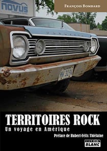 TERRITOIRES ROCK - Un voyage en Amérique