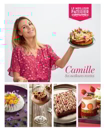 Le meilleur pâtissier : Saison 8 : Livre de la gagnante : Camille, ses meilleures recettes