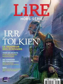 Lire, le magazine littéraire Hors-Série : J.R.R. Tolkien le seigneur des écrivains