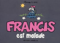 Francis Tome 6 : Francis est malade