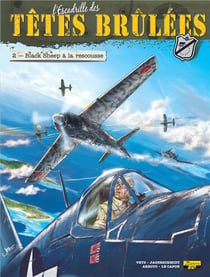 L'escadrille des têtes brûlées Tome 2 - Black Sheep à la rescousse