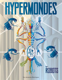 Hypermondes n.1 : robots