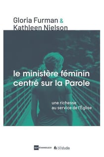 Le ministère féminin centré sur la parole - une richesse au service de l'Eglise