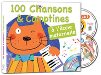 100 chansons et comptines à l'école maternelle