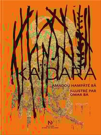 Kaïdara d'Amadou Hampâté Bâ illustré par Omar Ba