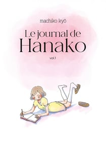 Le journal de Hanako Tome 1