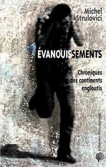 Évanouissements : chroniques des continents engloutis