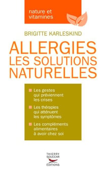 Allergies - les solutions naturelles