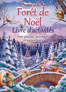 Contes de la foret de noel - livre d'activites