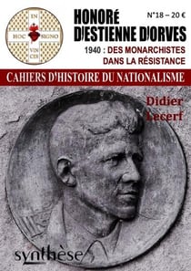 Honoré d'Estienne d'Orves : 1940, des monarchistes dans la Résistance