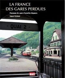 La France Des Gares Perdues