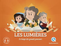 Le siècle des lumières - le temps des grands penseurs